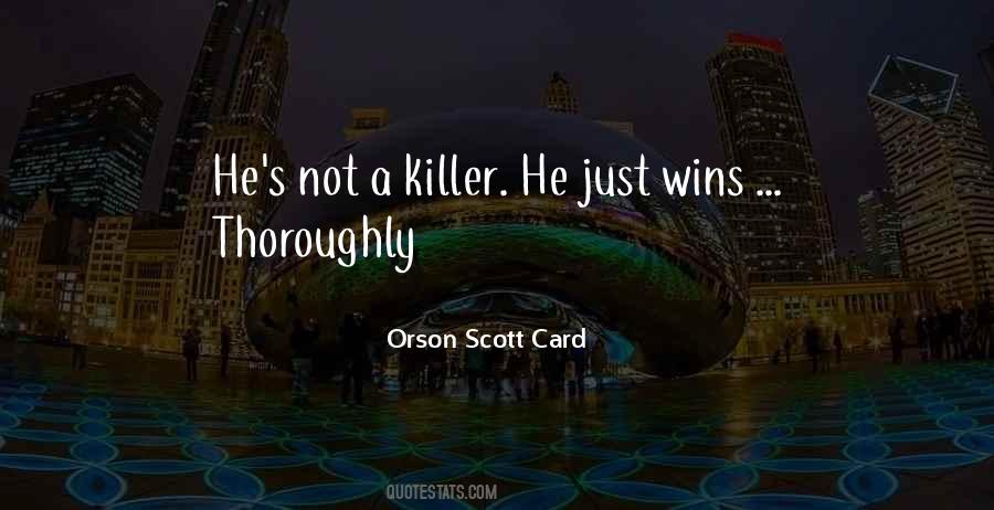 Quotes About A Killer #996867