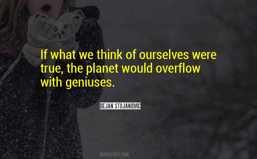 Quotes About Geniuses #1214040
