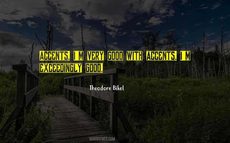 Quotes About Accents #1147023