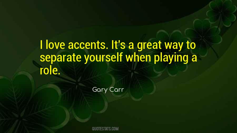 Quotes About Accents #932547