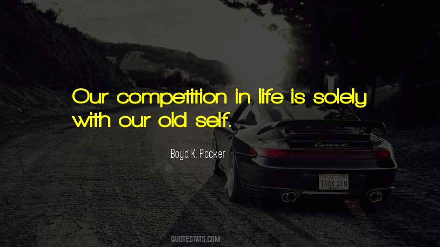 Life Competition Quotes #1273968