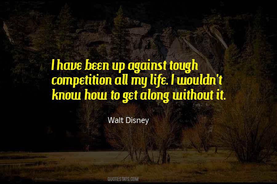 Life Competition Quotes #505048