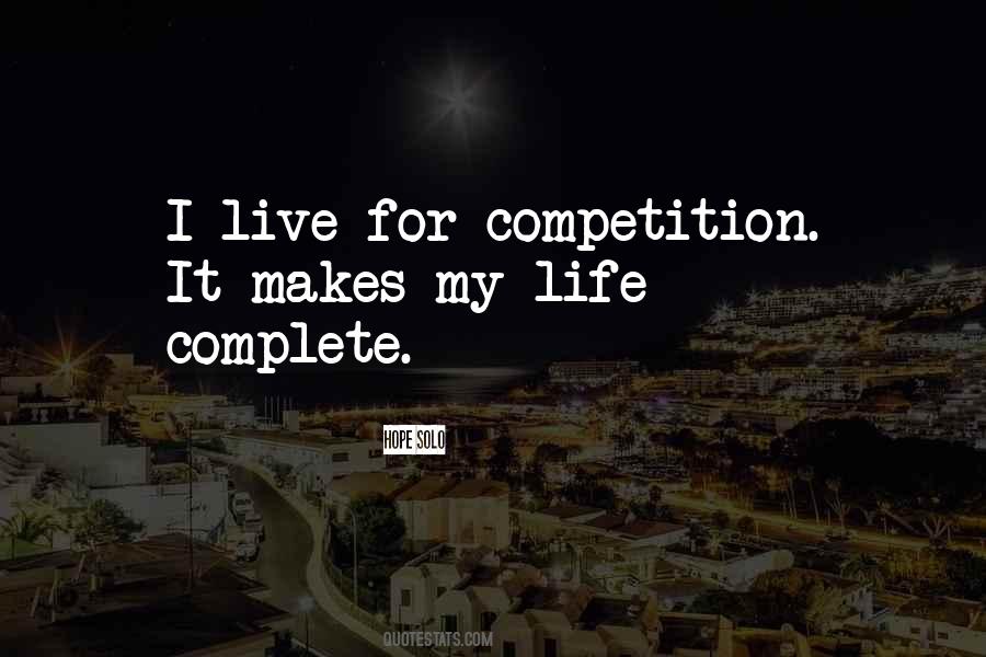 Life Competition Quotes #949699