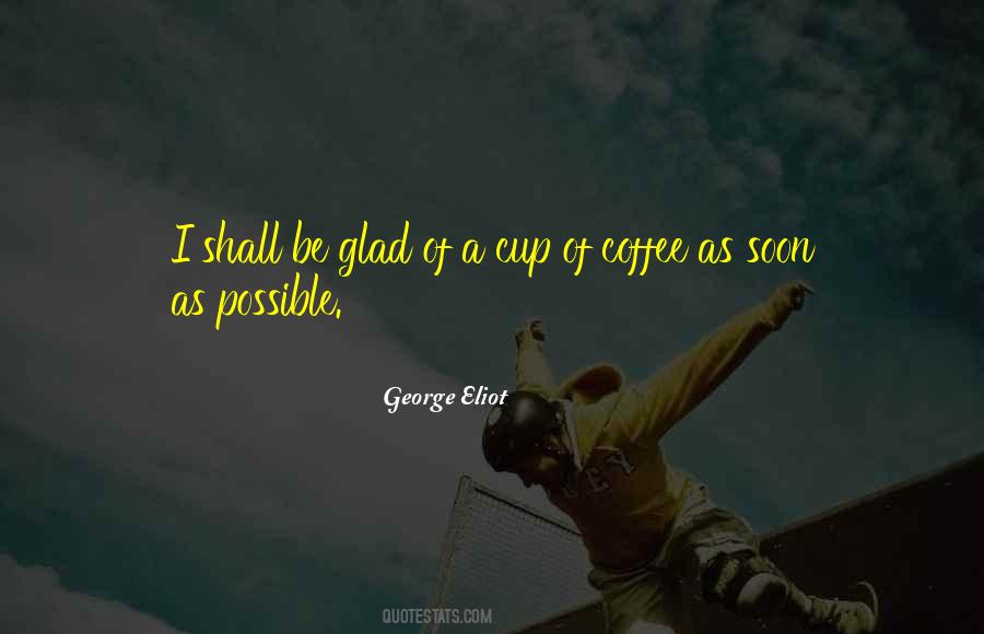 Quotes About A Cup Of Coffee #1282085