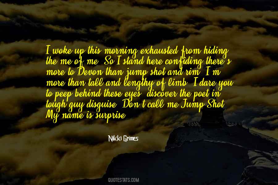 Quotes About Confiding In Someone #1121437