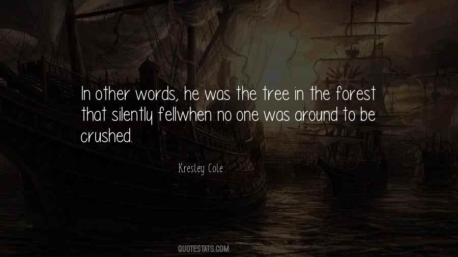 In The Forest Quotes #1689527