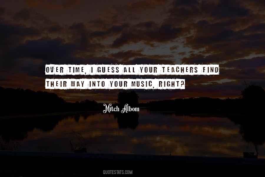 Quotes About Music Teachers #420971