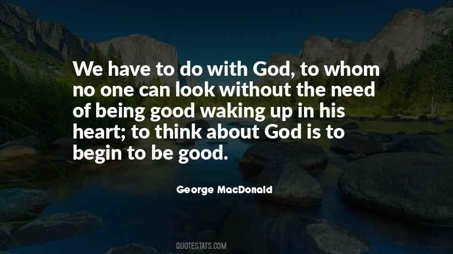 God Good Heart Quotes #1290647
