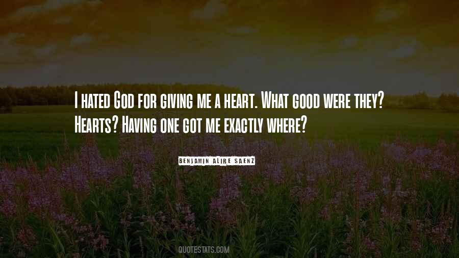 God Good Heart Quotes #293863