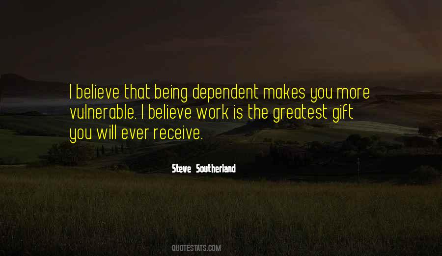 Quotes About Not Being Dependent #1293601