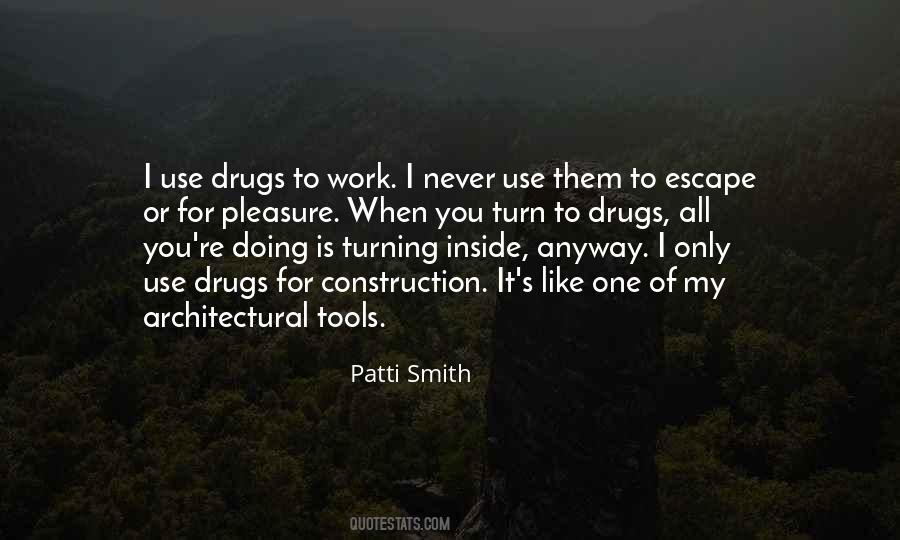 Quotes About Use Of Drugs #1776537