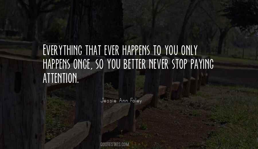 Quotes About Not Paying Attention To Others #93810