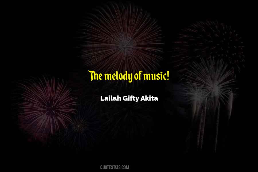 Quotes About Melody #1384920