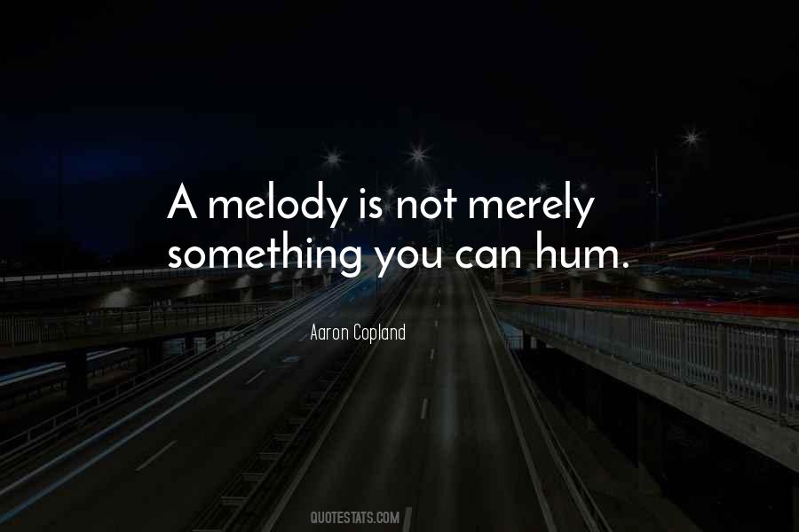 Quotes About Melody #1400419