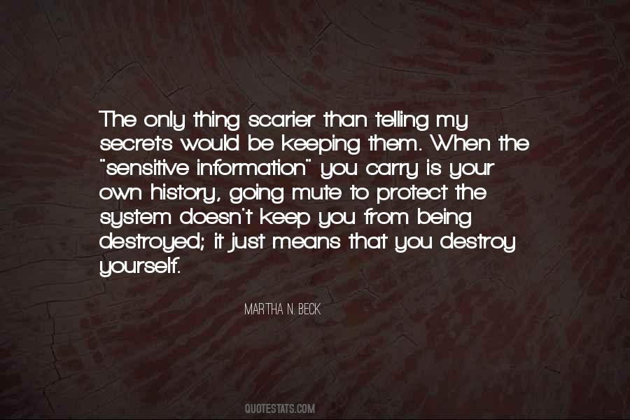 Quotes About Having To Keep Secrets #83575