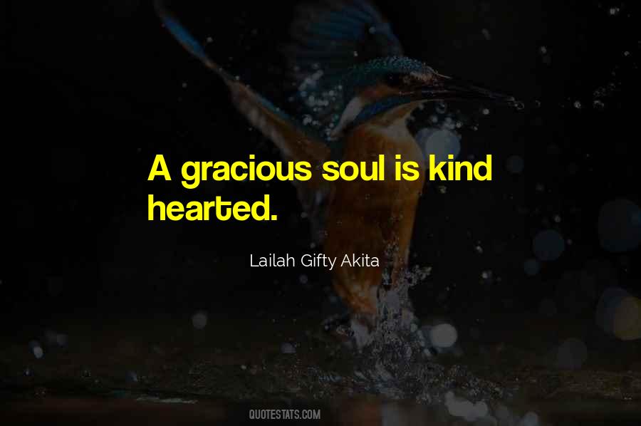Quotes About A Kind Soul #643592