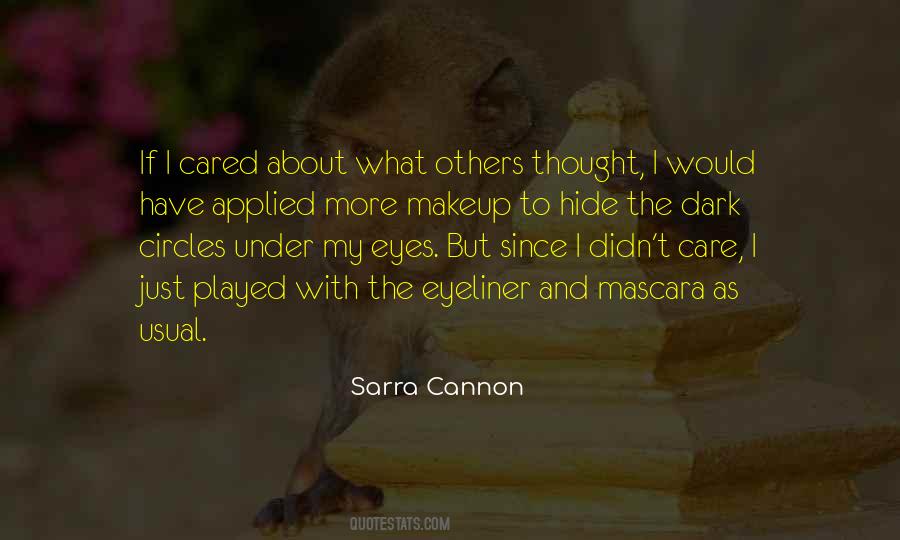 Quotes About Dark Circles #1034352