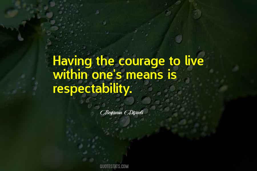 Courage To Live Quotes #1092159