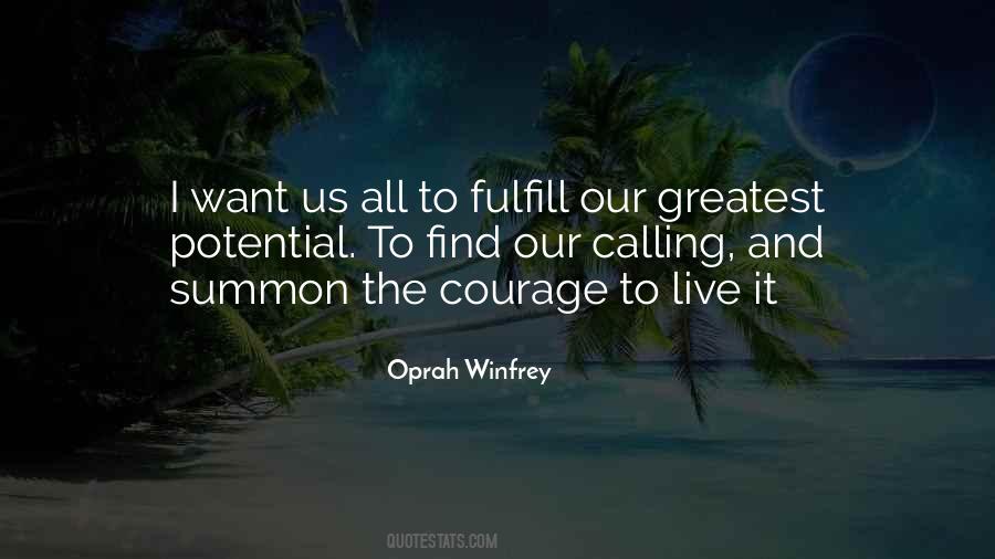 Courage To Live Quotes #1489406