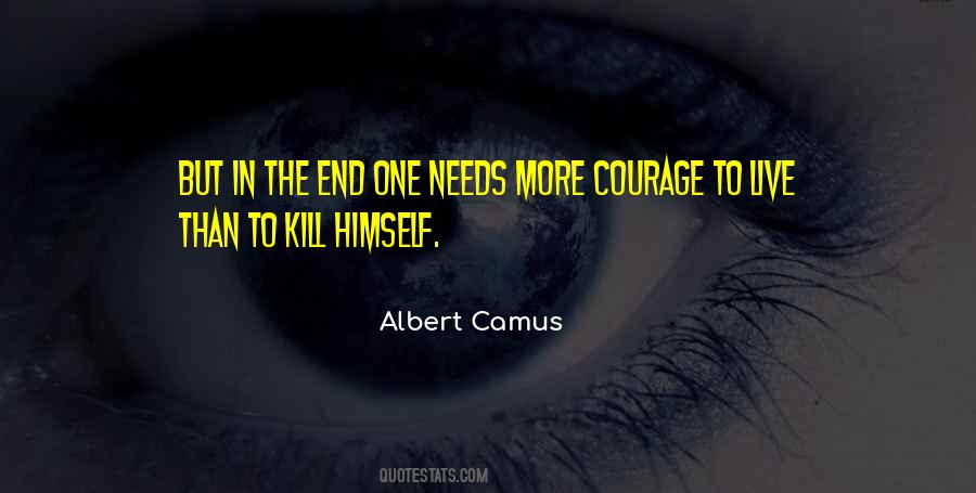Courage To Live Quotes #202297