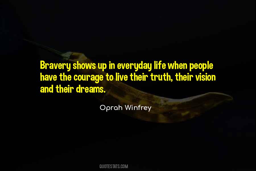 Courage To Live Quotes #529191