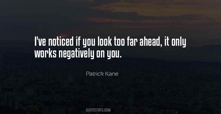 Quotes About Look Ahead #183943