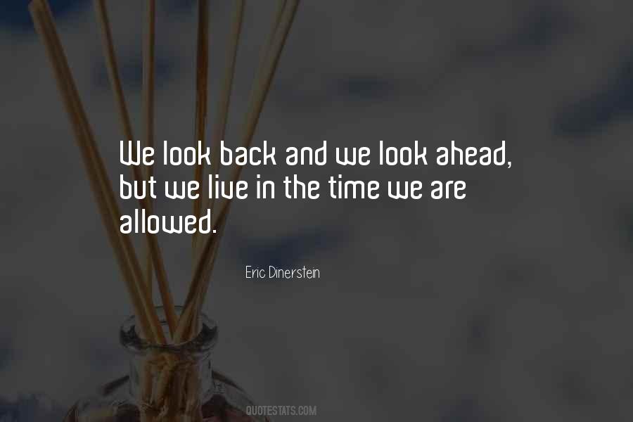 Quotes About Look Ahead #474093