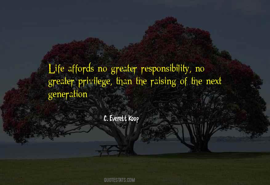 Raising The Next Generation Quotes #1494903