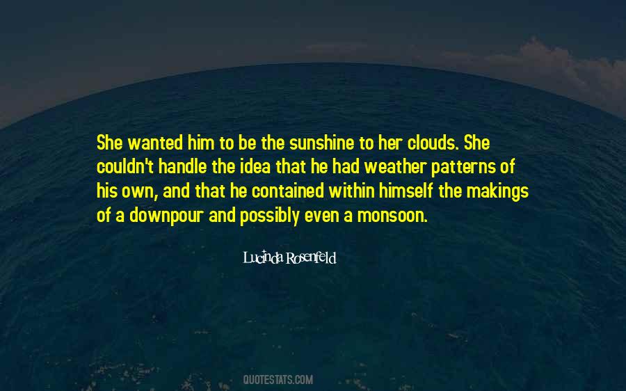 Quotes About Sunshine And Clouds #1058602