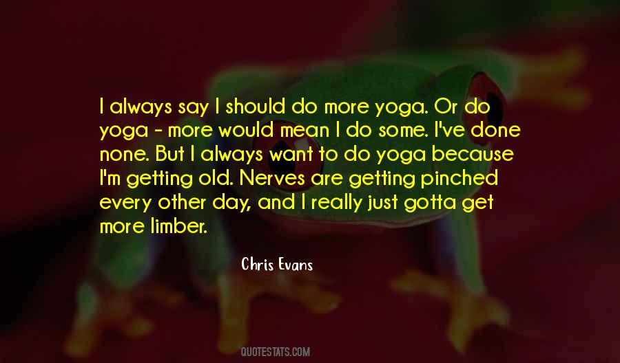 Quotes About Getting On My Nerves #498153