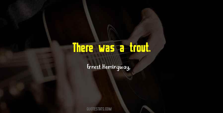 Quotes About Trout #1094265