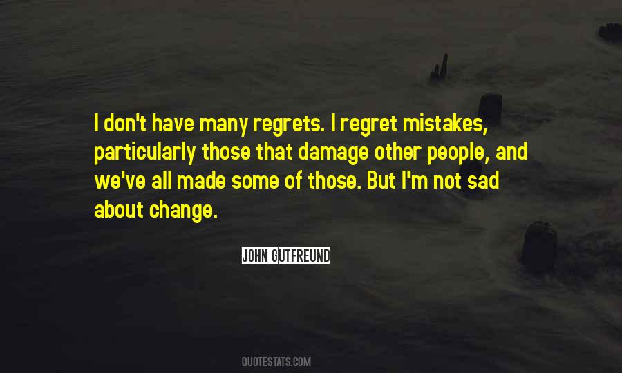 Quotes About Regrets And Mistakes #1041527