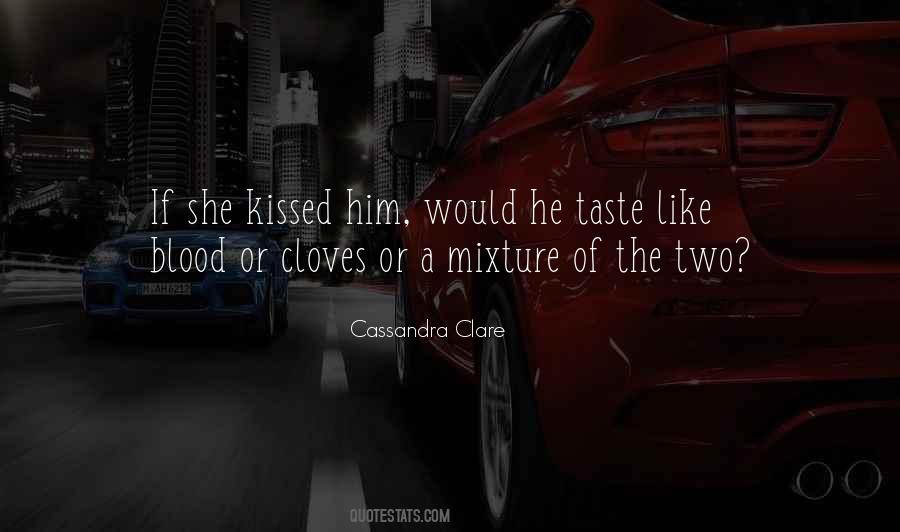 Quotes About Taste Of Love #607467