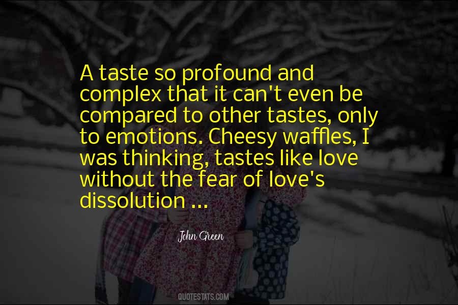 Quotes About Taste Of Love #734794