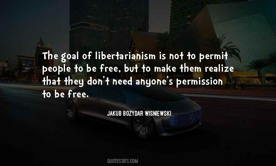 Quotes About Libertarianism #1479162