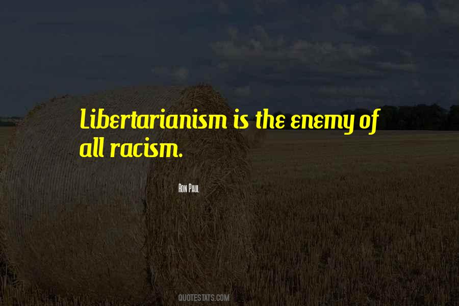 Quotes About Libertarianism #1707349