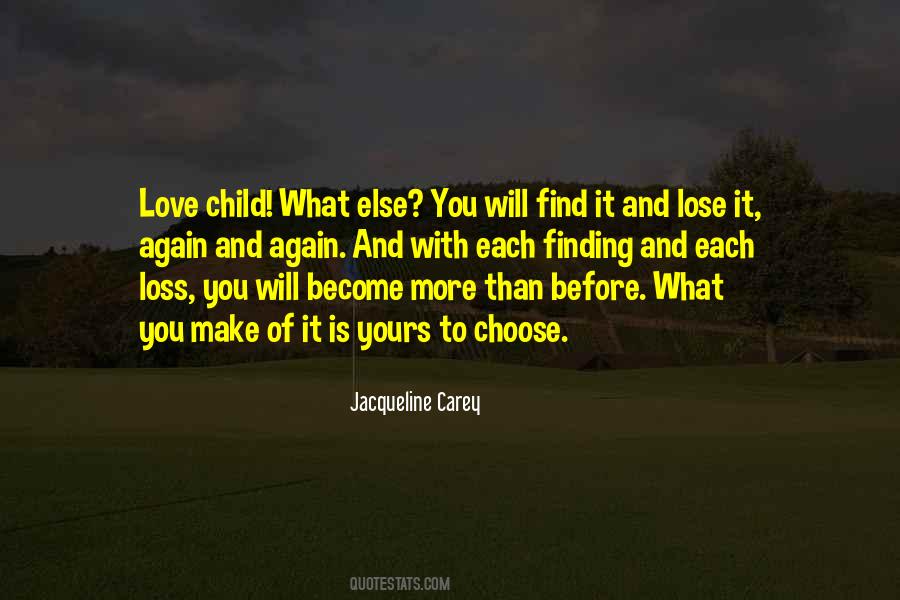 You Will Find It Quotes #1618680