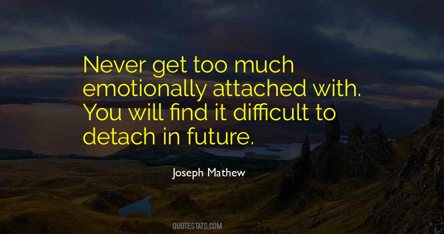 You Will Find It Quotes #1736264