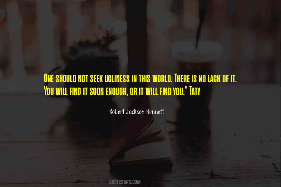 You Will Find It Quotes #176780