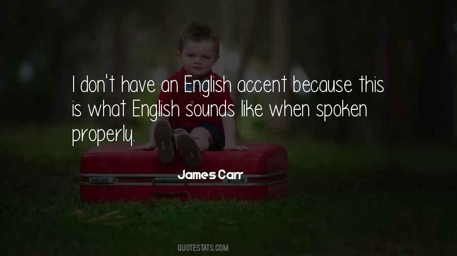 Quotes About Spoken English #1196755