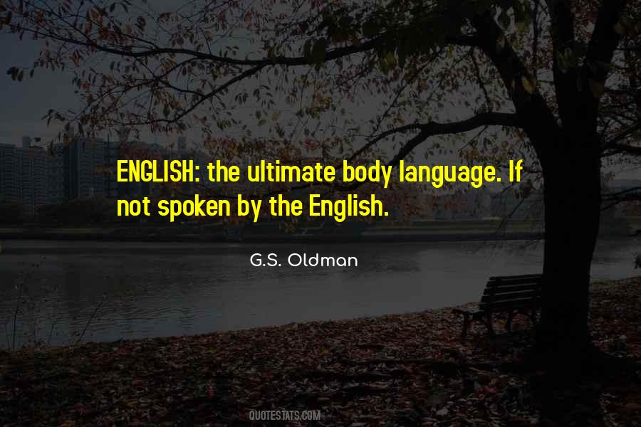 Quotes About Spoken English #1297212