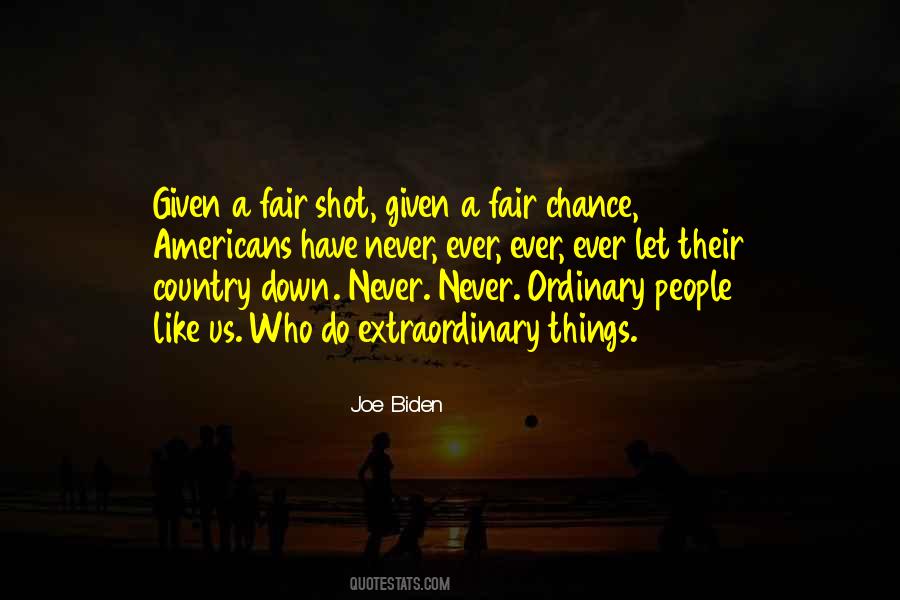 Given Chance Quotes #304468