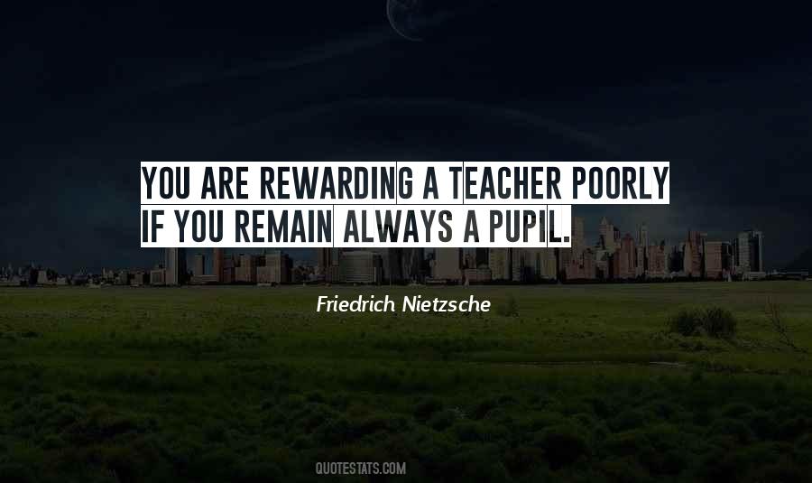 Quotes About Teaching Pupils #23644