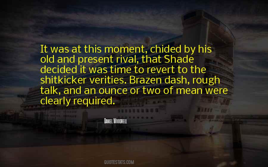 Quotes About Brazen #1764443