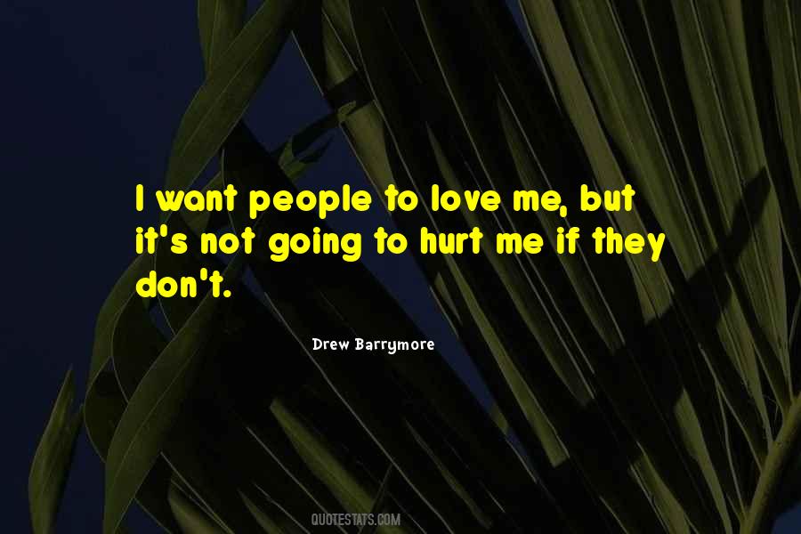 Quotes About Hurt Me #1121997