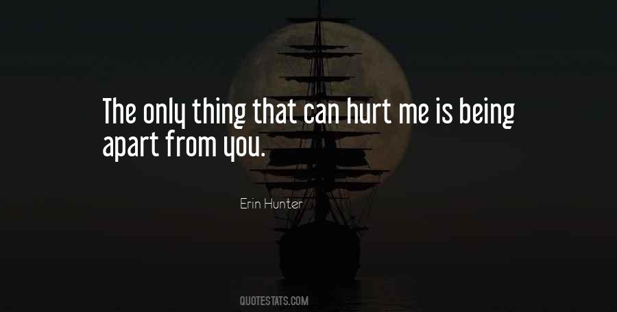 Quotes About Hurt Me #1158420