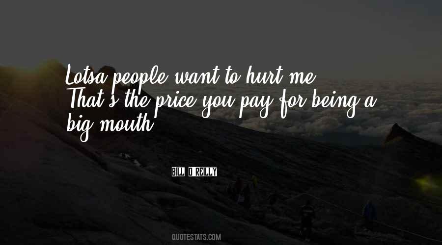 Quotes About Hurt Me #1196234