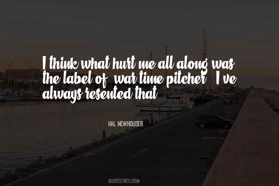 Quotes About Hurt Me #1212248