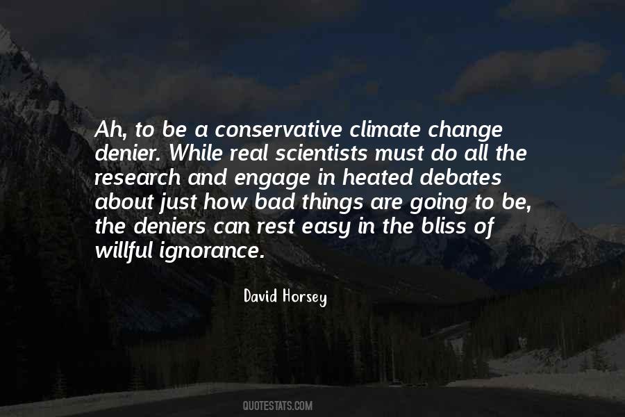 Quotes About Willful Ignorance #172963