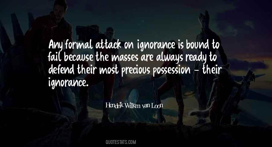 Quotes About Willful Ignorance #183695